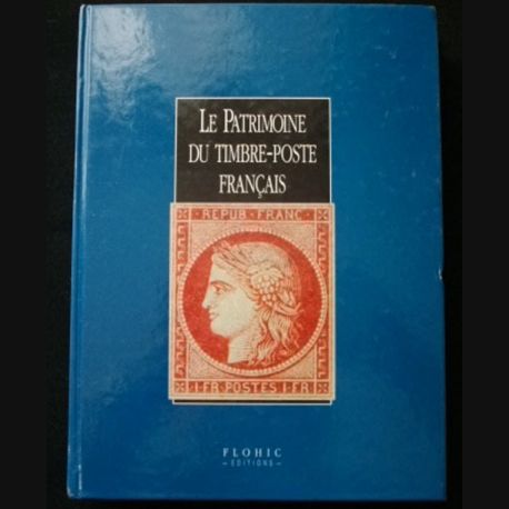 le patrimoine du timbre poste 0 le patrimoine du timbre poste fran 231 ais superbe livre de 927 pages sur le timbre flohic le patrimoine du timbre poste 0 le patrimoine du timbre poste fran 231 ais superbe livre de 927 pages sur le timbre flohic