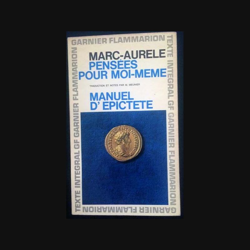 Les Pensees Pour Moi Meme Marc Aurele Pensées pour moi-même suivies du Manuel d'Épictète de Marc-Aurèle